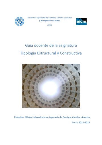 Guía docente de la asignatura Tipología Estructural y Constructiva