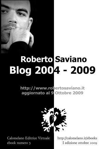 Roberto Saviano Blog 2004 - 2009 - Calomelano