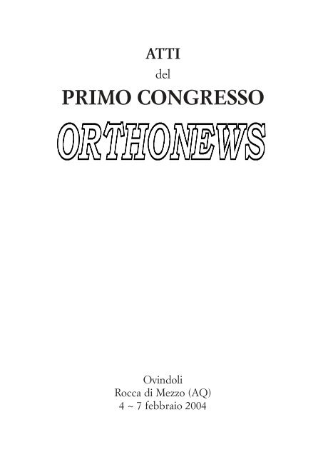 Scarica gli atti del primo congresso Orthonews - Balestra Congressi