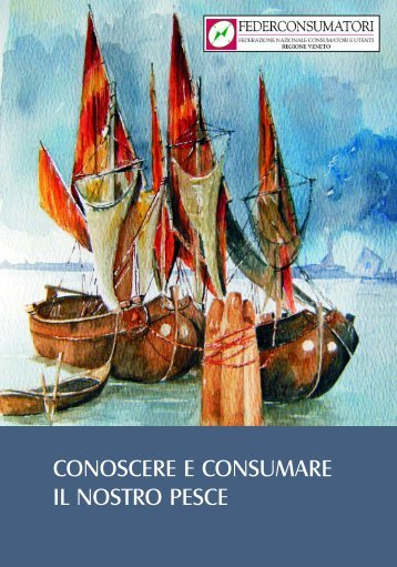 conoscere e consumare il nostro pesce - Rete degli URP del Veneto