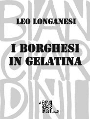 Longanesi: I borghesi in gelatina - Riaprire il fuoco