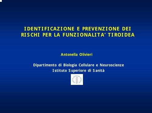A. Olivieri Tiroide e ambiente - Istituto Superiore di Sanità