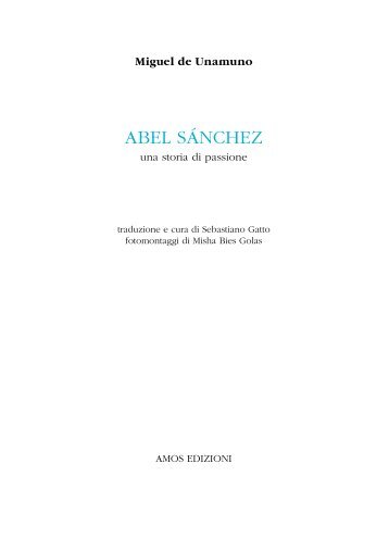Abel Sánchez. Una storia di passione - Amos edizioni