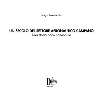 UN SECOLO DEL SETTORE AERONAUTICO CAMPANO - Il Denaro