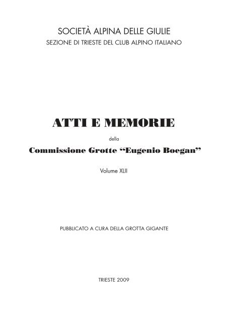 ATTI E MEMORIE - Commissione Grotte Eugenio Boegan