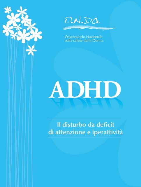 ADHD - Il disturbo da deficit di attenzione e iperattività - ONDa