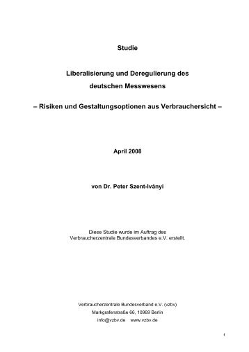 Studie Liberalisierung und Deregulierung des deutschen ... - vzbv