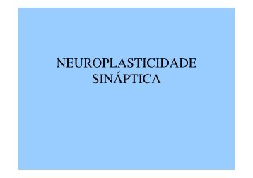 aula 10 neuroplasticidade - Univasf