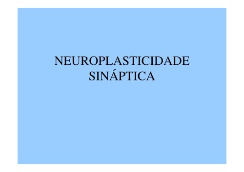 aula 10 neuroplasticidade - Univasf