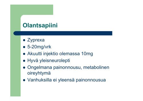 Psyykepotilaan lääkehoito luento 2010