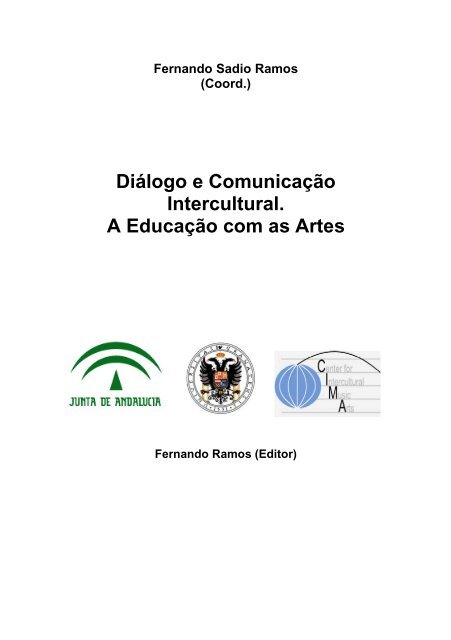 Diálogo e Comunicação Intercultural. A Educação com as - Inicio ...