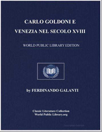 carlo goldoni e venezia nel secolo xviii - World eBook Library