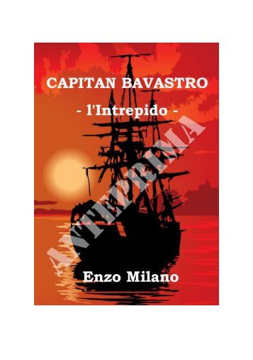 Capitan Bavastro – Anteprima