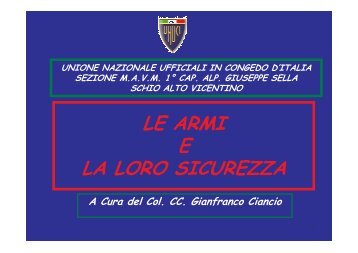 Le Armi e la Sicurezza - UNUCI Schio