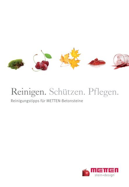 Reinigen. Schützen. Pflegen. PDF (2,1 MB) - Metten Stein+Design