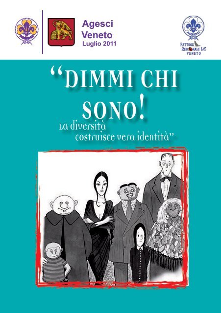 La diversità costruisce vera identità” - Veneto