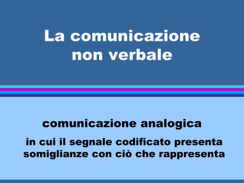 La comunicazione non verbale - Facoltà di Medicina e Chirurgia