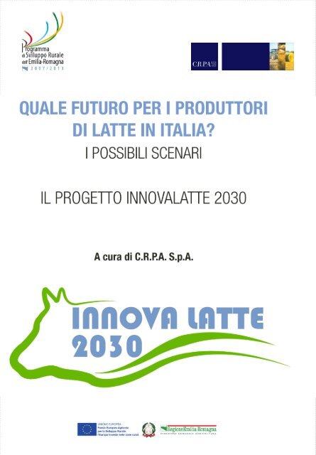 Quale futuro per i produttori di latte in Italia? - Centro Ricerche ...