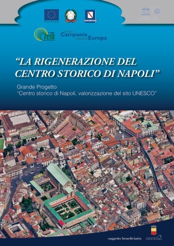 “LA RIGENERAZIONE DEL CENTRO STORICO DI NAPOLI” - Forges ...