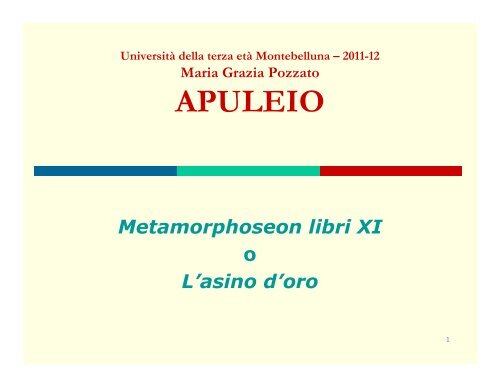 “L'asino d'oro” o “Libro delle metamorfosi”, Maria Grazia ... - Utem.it