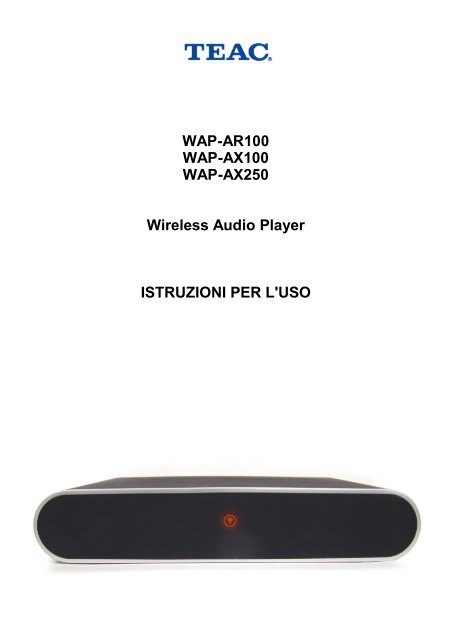 wap-ar100/-ax100/-ax250 istruzioni per l'uso - TEAC Europe GmbH