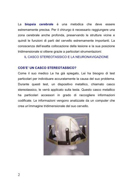 Uso del casco stereotassica o del neuronavigatore per test ...