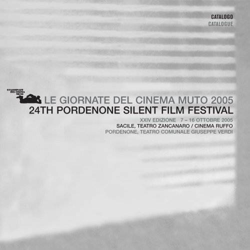 Le Giornate del Cinema Muto 2005 Sommario / Contents