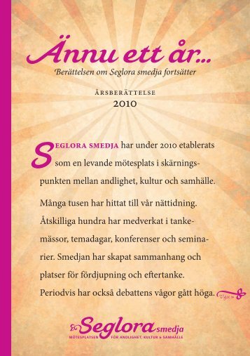 Här kan du ladda ner årsberättelsen för 2010 som ... - Seglora smedja