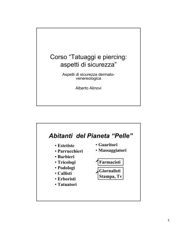 Corso “Tatuaggi e piercing: aspetti di sicurezza” Abitanti del Pianeta ...