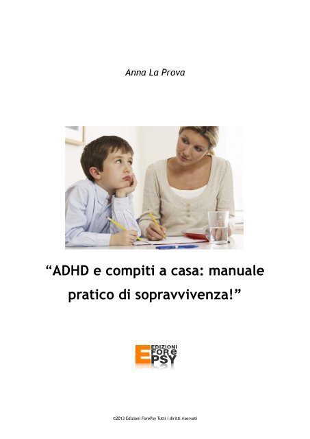 ADHD e Compiti a casa. Manuale pratico di sopravvivenza!