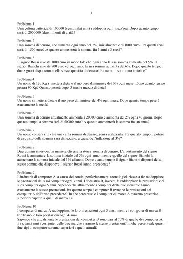 1 Problema 1 Una coltura batterica di 100000 (centomila) unità ...