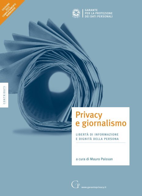 Privacy e giornalismo edizione 2012.pdf - Garante per la Protezione ...