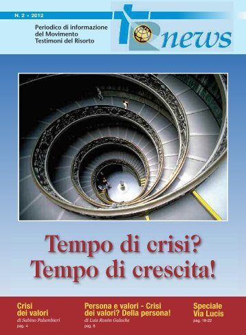 Tempo di crisi? Tempo di crescita! - TESTIMONI DEL RISORTO