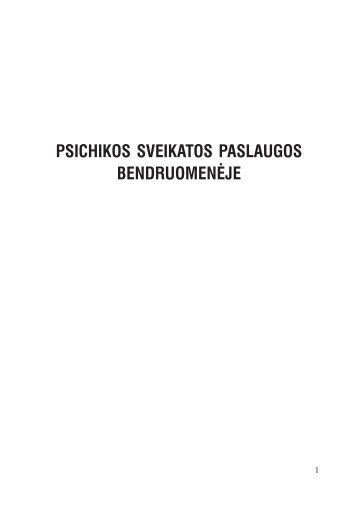 psichikos sveikatos paslaugos bendruomenėje - Atviros Lietuvos ...