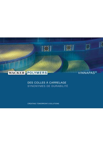 WACKER POLYMERS. VINNAPAS - Des colles à ... - Wacker Chemie