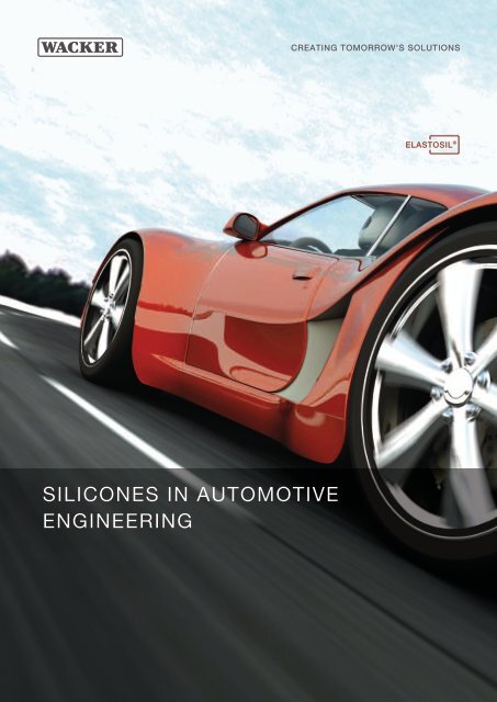 Silicones in Automotive Engineering (PDF | 1.7 MB) - Wacker Chemie