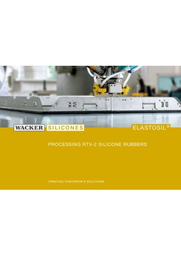 elastosil® - processing rtv-2 silicone rubbers - Wacker Chemie