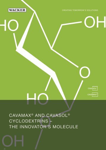 CAVAMAX® AND CAVASOL® - Wacker Chemie