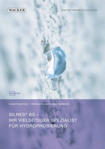 SILRES® BS – IHR VIELSEITIGER SPEZIALIST ... - Wacker Chemie