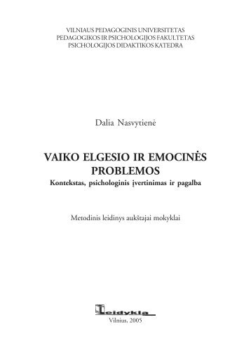 vaiko elgesio ir emocinės problemos - VPU biblioteka - Vilniaus ...