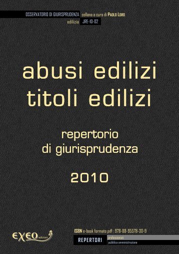 ABUSI EDILIZI TITOLI EDILIZI - repertorio di giurisprudenza ... - Exeo