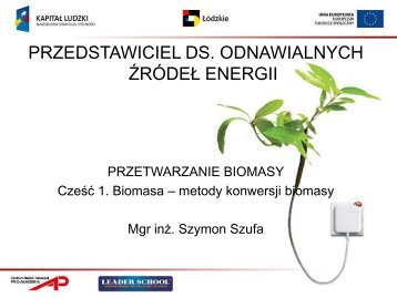 metody konwersji biomasy - Klaster Bioenergia dla Regionu