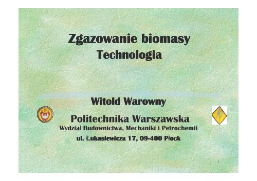 Zgazowanie biomasy, technologia - Czysta Energia