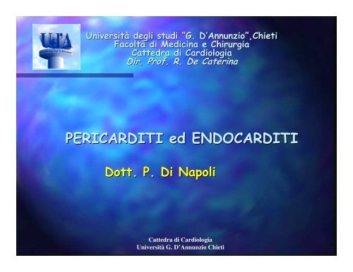 PERICARDITI ed ENDOCARDITI - Università Gabriele d'Annunzio