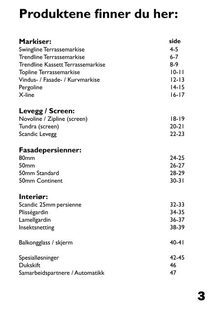 Last ned vår nyeste brosjyre på markiser. - Windscreen