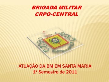 BRIGADA MILITAR CRPO-CENTRAL - ADESM