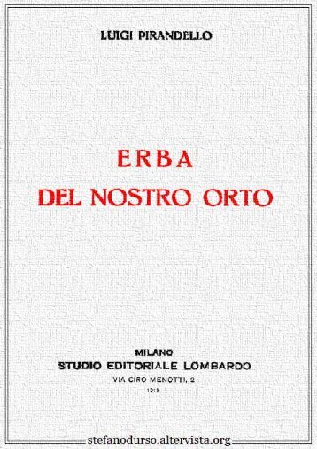 "Erba del nostro orto" di Luigi Pirandello - Altervista