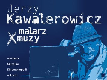 prezentacja_wystawy _JKawalerowicz_malarzX-muzy.pdf - Muzeum ...