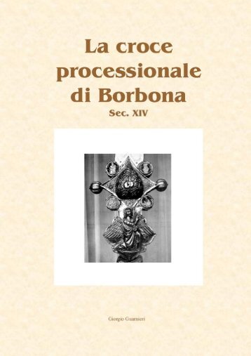 La Croce Processionale di Borbona - Comune di Borbona