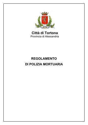 Regolamento di Polizia Mortuaria - Comune di Tortona